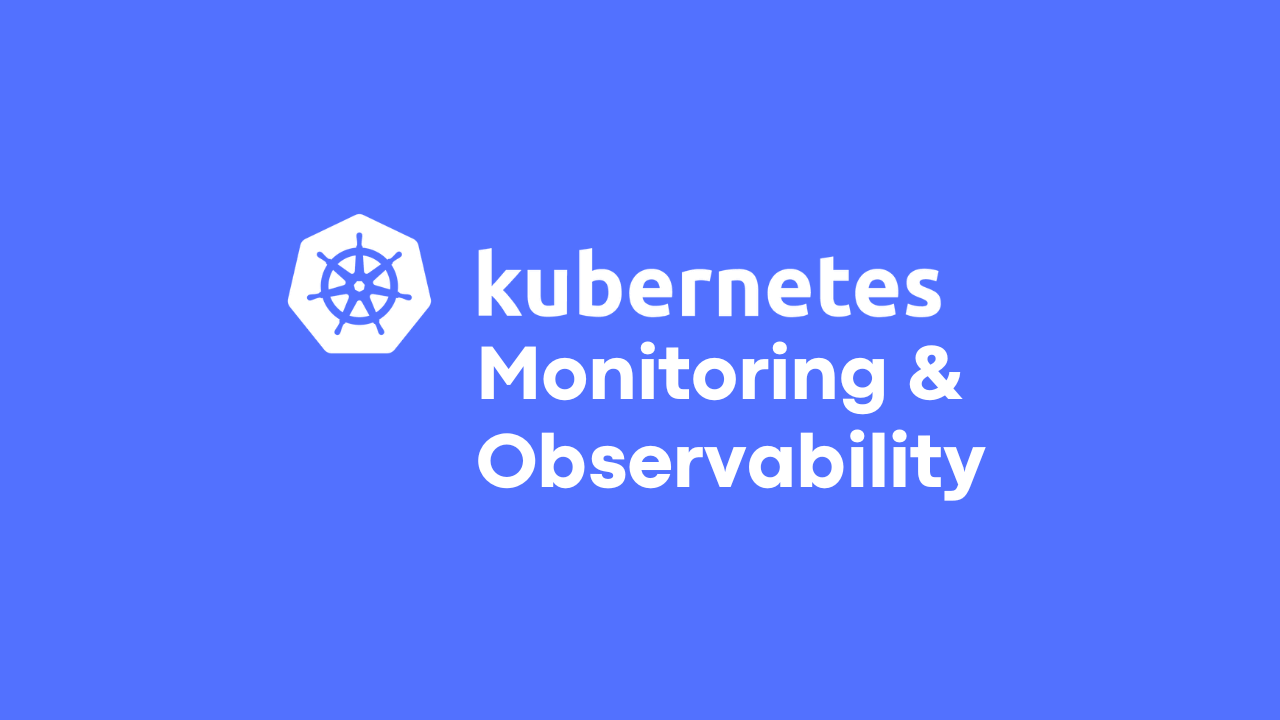 Best Kubernetes Monitoring & Observability Tools (Updated)